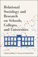 Relational Sociology and Research on Schools, Colleges, and Universities