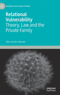 Relational Vulnerability: Theory, Law and the Private Family