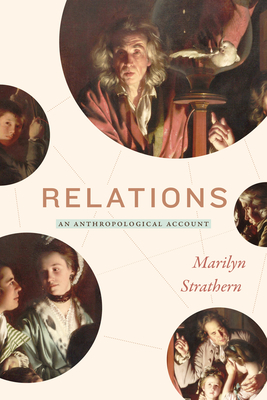 Relations: An Anthropological Account - Strathern, Marilyn