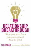 Relationship Breakthrough: How to create outstanding relationships in every area of your life