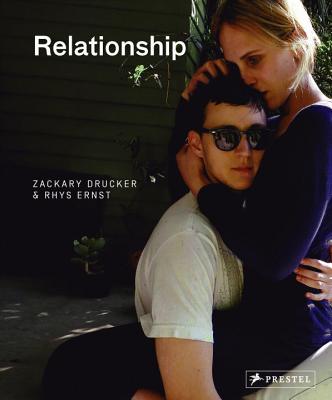 Relationship - Drucker, Zackary, and Ernst, Rhys, and Bornstein, Kate (Contributions by)