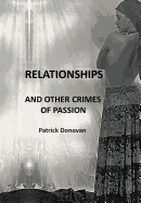 Relationships and Other Crimes of Passion