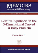 Relative Equilibria in the 3-Dimensional Curved N-Body Problem - Diacu, Florin