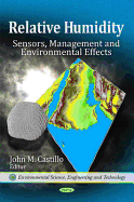 Relative Humidity: Sensors, Management, and Environmental Effects