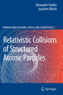 Relativistic Collisions of Structured Atomic Particles