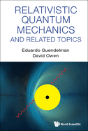Relativistic Quantum Mechanics and Related Topics