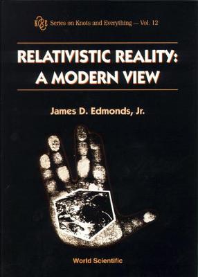Relativistic Reality: A Modern View - Edmonds Jr, James D