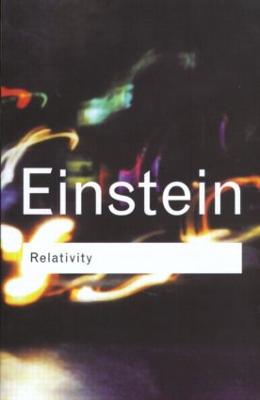 Relativity: The Special and the General Theory - Einstein, Albert