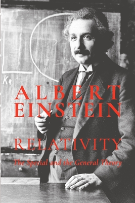 Relativity: The Special and the General Theory - Lawson, Robert W (Translated by), and Einstein, Albert