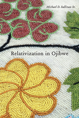 Relativization in Ojibwe - Sullivan, Michael D