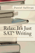 Relax: It's Just SAT Writing