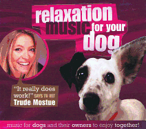 Relaxation Music For Your Dog