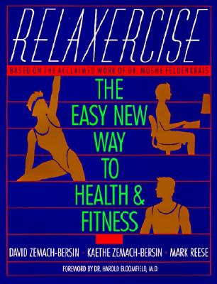 Relaxercise: The Easy New Way to Health and Fitness - Zemach-Bersi, David