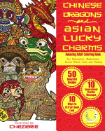 Relaxing Adult Coloring Book: Chinese Dragons and Asian Lucky Charms