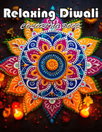 Relaxing Diwali Coloring Book for Adult: Calming and Adorable Designs for Adults