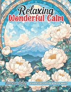 Relaxing Wonderful Calm: Stained Glass Coloring Book for Adults