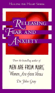 Releasing Fear and Anxiety