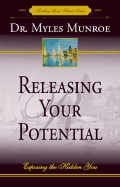 Releasing Your Potential: Exposing the Hidden You