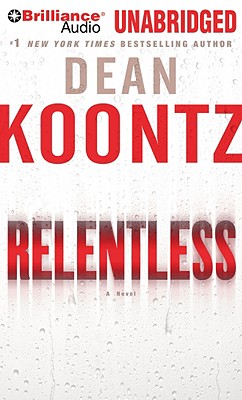 Relentless - Koontz, Dean, and Miller, Dan John (Read by)