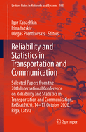 Reliability and Statistics in Transportation and Communication: Selected Papers from the 23rd International Multidisciplinary Conference on Reliability and Statistics in Transportation and Communication: Digital Twins - From Development to Application...