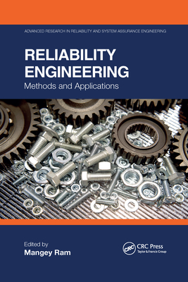 Reliability Engineering: Methods and Applications - Ram, Mangey (Editor)