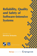 Reliability, Quality and Safety of Software-Intensive Systems: Ifip Tc5 Wg5.4 3rd International Conference on Reliability, Quality and Safety of Soft