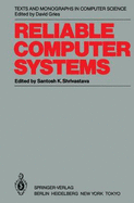 Reliable Computer Systems: Collected Papers of the Newcastle Reliability Project - Shrivastava, Santosh (Editor)