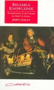 Reliable Knowledge: An Exploration of the Grounds for Belief in Science - Ziman, John M.