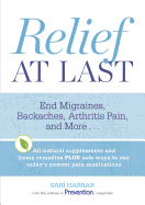 Relief at Last!: The Prevention(r) Guide to Natural Pain Relief