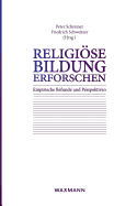 Religise Bildung erforschen: Empirische Befunde und Perspektiven