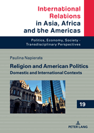 Religion and American Politics: Domestic and International Contexts