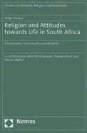 Religion and Attitudes Towards Life in South Africa: Pentecostals, Charismatics and Reborns