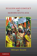 Religion and Conflict in Modern South Asia