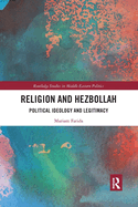 Religion and Hezbollah: Political Ideology and Legitimacy