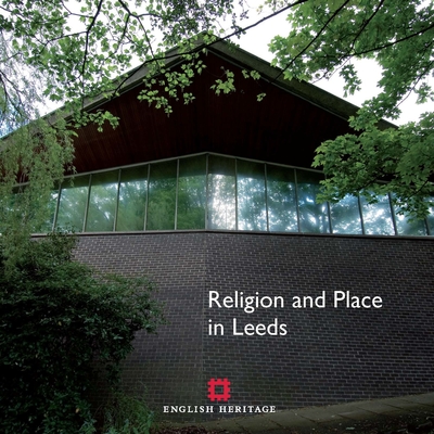 Religion and Place in Leeds - Minnis, John, and Mitchell, Trevor