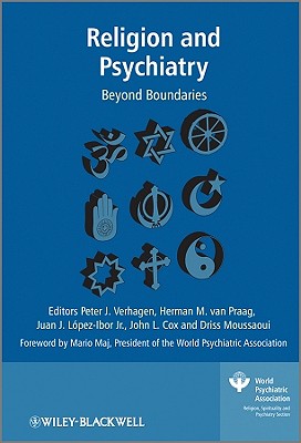 Religion and Psychiatry: Beyond Boundaries - Verhagen, Peter, Dr., and Van Praag, Herman M, and Lopez-Ibor, Juan Jos