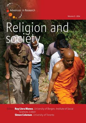 Religion and Society: Volume 5: Authority, Aesthetics, and the Wisdom of Foolishness - Blanes, Ruy Llera (Editor), and Coleman, Simon, Professor (Editor)