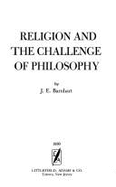 Religion and the Challenge of Philosophy (a Littlefield, Adams Quality Paperback; No. 291) - Barnhart, Joe E