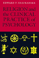 Religion and the Clinical Practice of Psychology