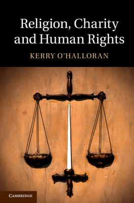 Religion, Charity and Human Rights - O'Halloran, Kerry