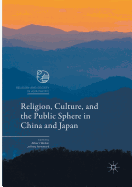 Religion, Culture, and the Public Sphere in China and Japan
