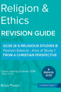 Religion & Ethics: Area of Study 1: From a Christian Perspective: GCSE Edexcel Religious Studies B (9-1)