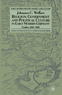 Religion, Government and Poltical Culture in Early Modern Germany: Lindau, 1520-1628