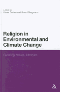 Religion in Environmental and Climate Change: Suffering, Values, Lifestyles