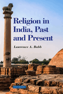 Religion in India: Past and present
