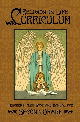 Religion in Life Curriculum Second Grade Teachers Plan Book and Manual - Fitzpatrick, Edward a (Editor)