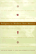 Religion in Modern New Mexico - Szasz, Ferenc M (Editor), and Etulain, Richard W (Editor)