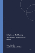 Religion in the Making: The Emergence of the Sciences of Religion