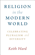 Religion in the Modern World: Celebrating Pluralism and Diversity