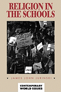 Religion in the Schools: A Reference Handbook